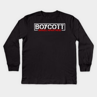 Boycott Israeli Apartheid - Stand For Peace In Palestine Kids Long Sleeve T-Shirt